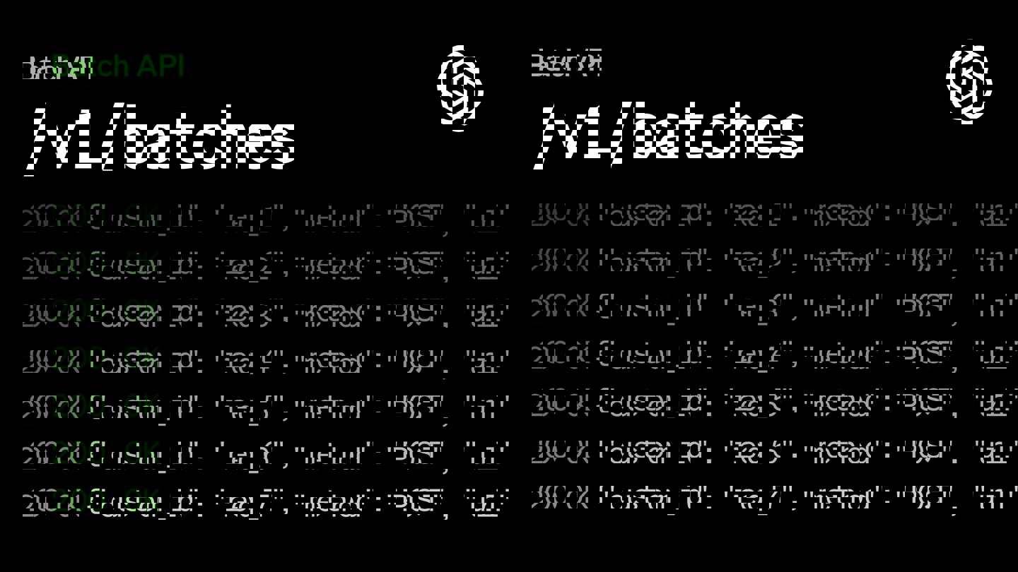 OpenAI 推出 Batch 批处理 API：半价折扣，24 小时内输出结果